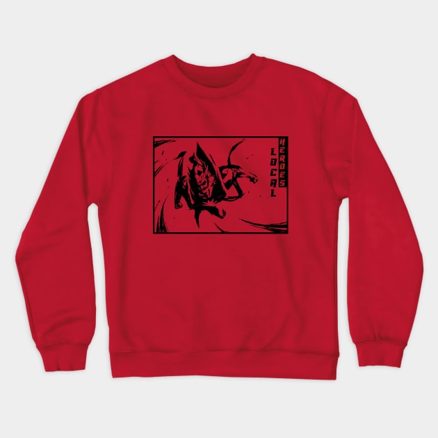 Local Heroes Crewneck Sweatshirt by DOORS project